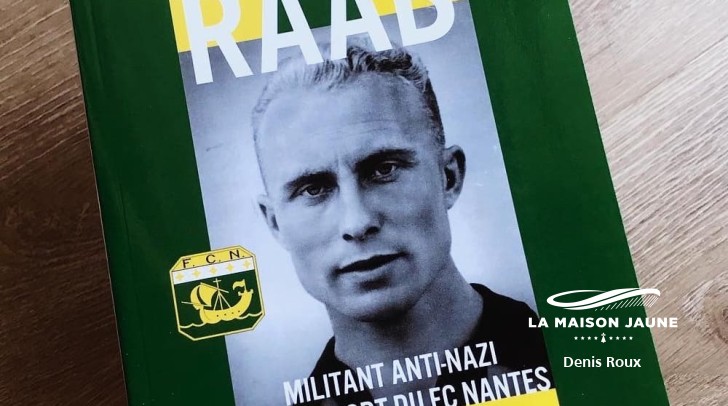 Anton Raab, l’homme fort du FC Nantes, par Denis Roux